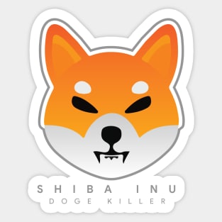 Shiba Inu - Crypto Token Coin - $SHIB - DogeKiller Sticker